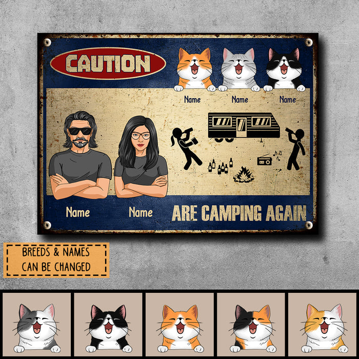 Caution Are Camping Again, Funny Sign, Outdoor Sign, Housewarming Gift, Personalized Cat Lover Gift Metal Sign
