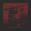 Crows – Better Off Dead LP