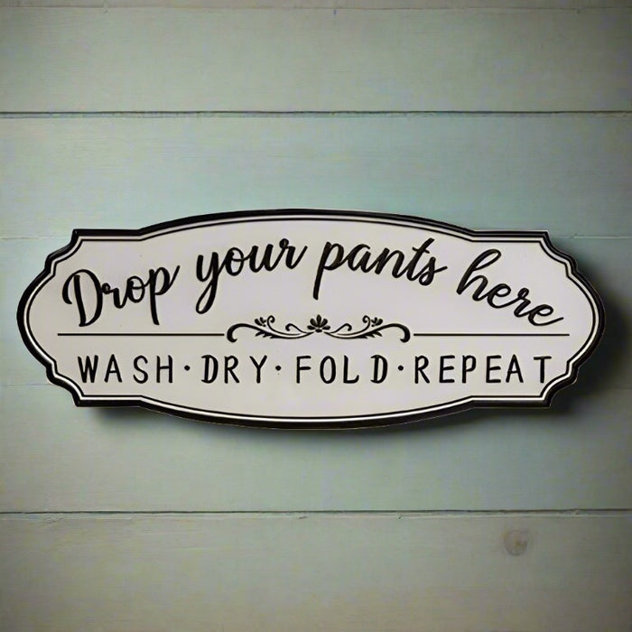 drop your pants here laundry sign
