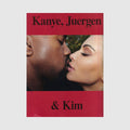 Kanye, Juergen & Kim 2015 Zine