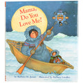 Mama, Do You Love Me? (Native American) - Books of Many Cultures