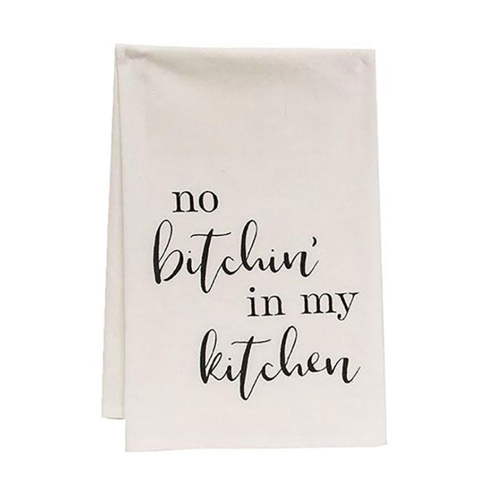 no bitchin in my kitchen dish towel