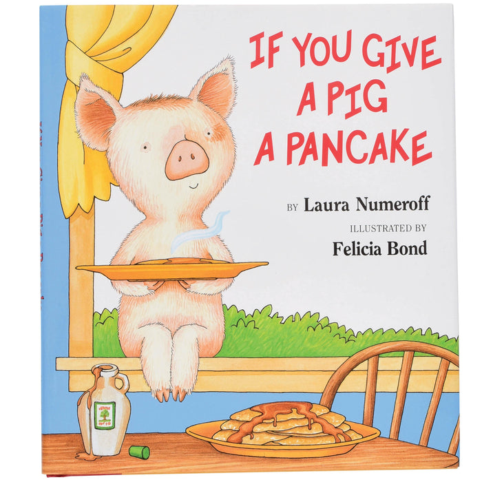 Book cover of 'If You Give a Pig a Pancake' with a pig holding a tray of pancakes.