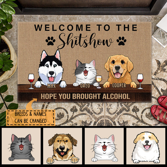 Pawzity Welcome To The Shitshow Custom Doormat, Gifts For Pet Lovers, Hope You Brought Alcohol Brown Front Door Mat