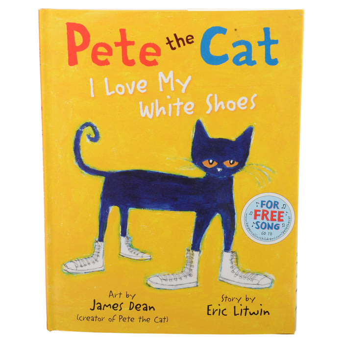 Book cover of 'Pete the Cat: I Love My White Shoes' with a blue cat illustration on a yellow background.