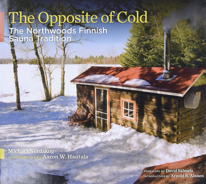 The Opposite of Cold, book - Superior Saunas