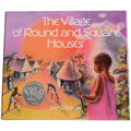 The Village of Round and Square Houses (Africa) - Books of Many Cultures
