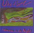 Uke Of Spaces Corners ‎– Flowers In The Night LP
