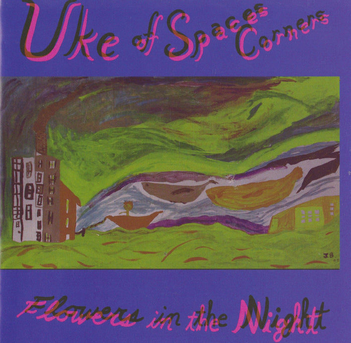 Uke Of Spaces Corners ‎– Flowers In The Night LP