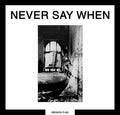 Various – Never Say When compilation CD